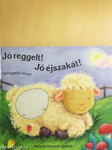 Jó reggelt! Jó éjszakát!