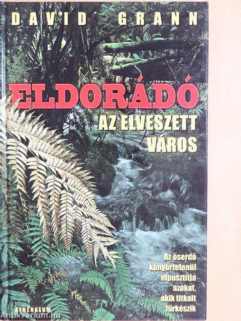Eldorádó, az elveszett város
