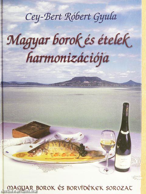 Magyar borok és ételek harmonizációja