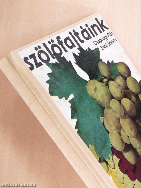 Szőlőfajtáink
