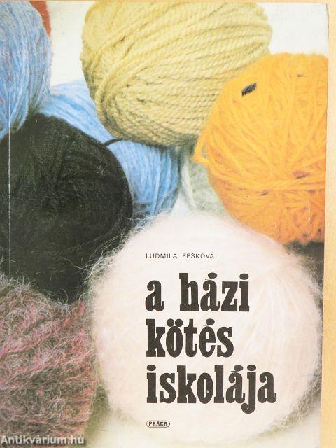 A házi kötés iskolája