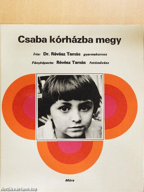 Csaba kórházba megy