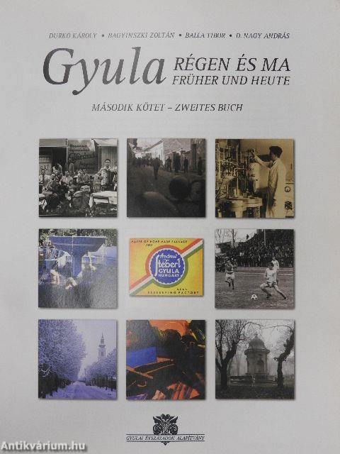 Gyula régen és ma II.