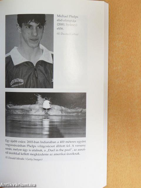 Michael Phelps, az úszócsoda