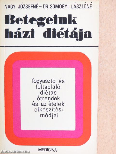 Fogyasztó és feltápláló diétás étrendek és az ételek elkészítési módjai