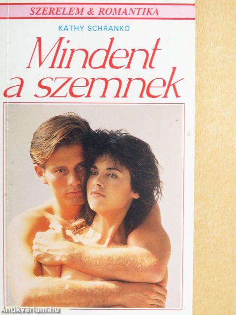 Mindent a szemnek...