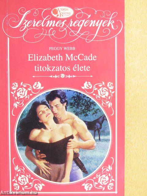 Elizabeth McCade titokzatos élete