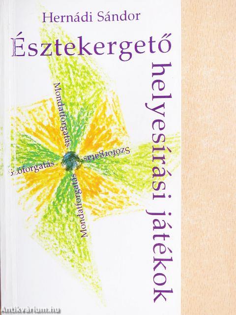 Észtekergető helyesírási játékok