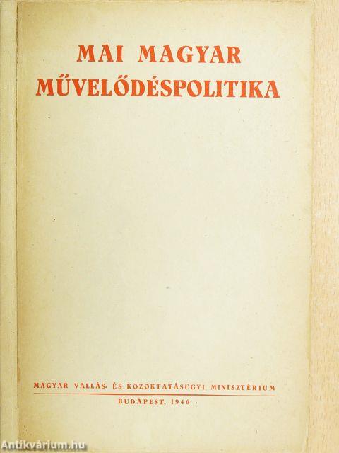 Mai magyar művelődéspolitika