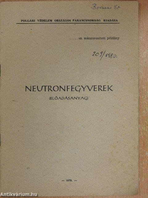Neutronfegyverek