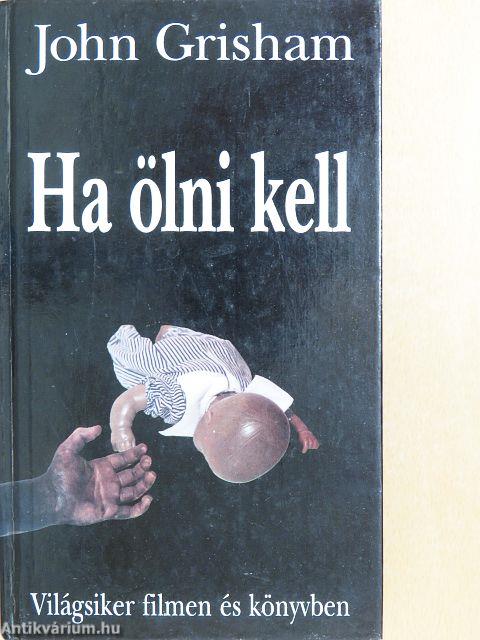 Ha ölni kell