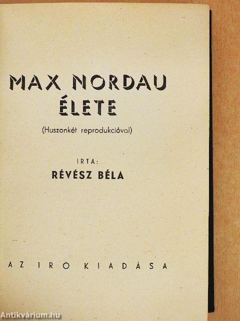 Max Nordau élete