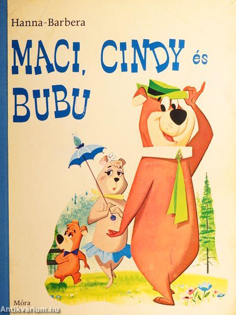 Maci, Cindy és Bubu