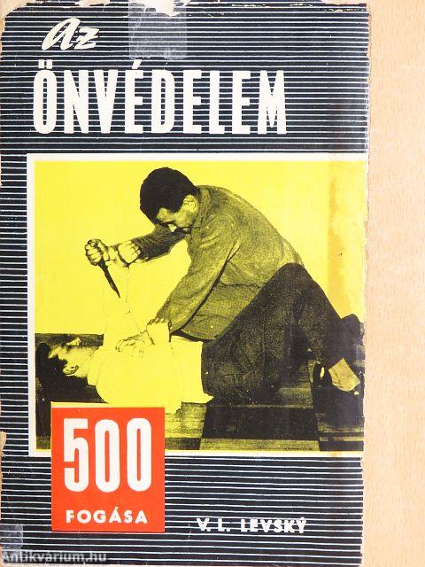Az önvédelem 500 fogása