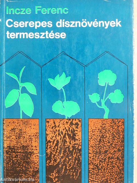 Cserepes dísznövények termesztése