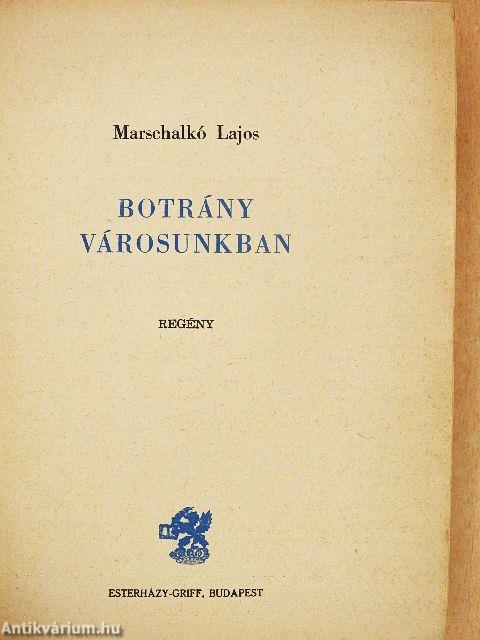 Botrány városunkban