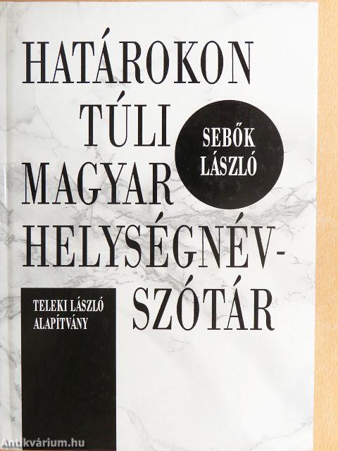 Határokon túli magyar helységnévszótár
