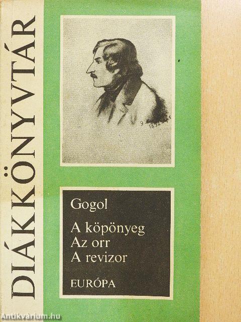 A köpönyeg/Az orr/A revizor
