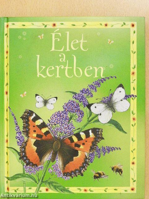 Élet a kertben
