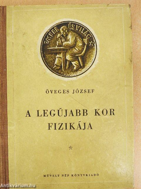 A legújabb kor fizikája