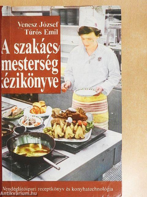 A szakácsmesterség kézikönyve