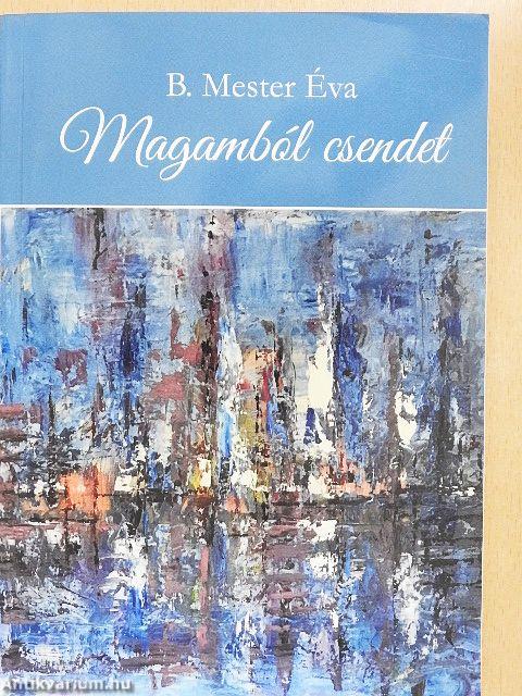 Magamból csendet