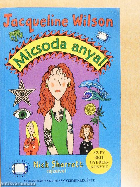 Micsoda anya!