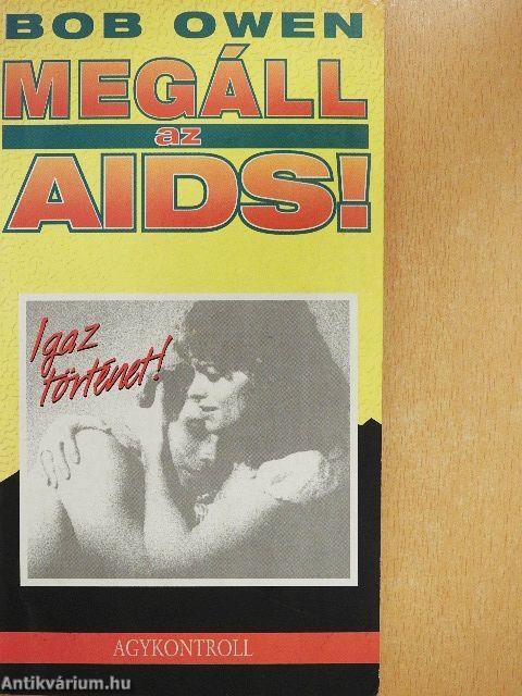 Megáll az AIDS!