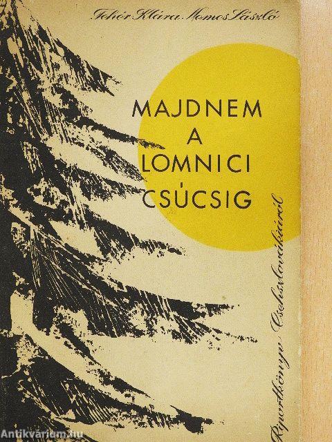 Majdnem a Lomnici csúcsig