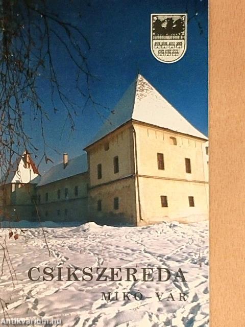 Csíkszereda - Mikó-vár