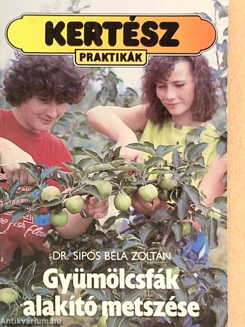 Gyümölcsfák alakító metszése