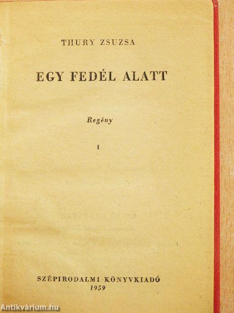 Egy fedél alatt I-II.