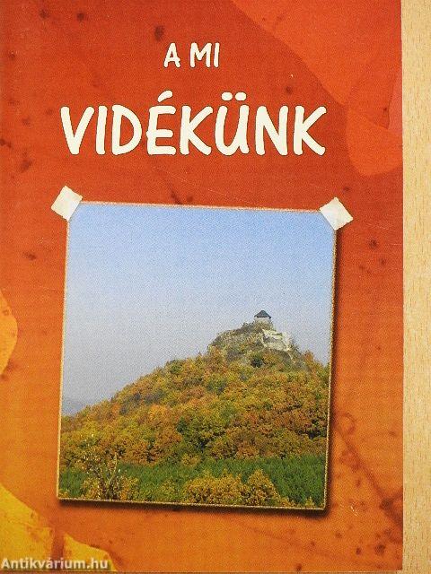 A mi vidékünk