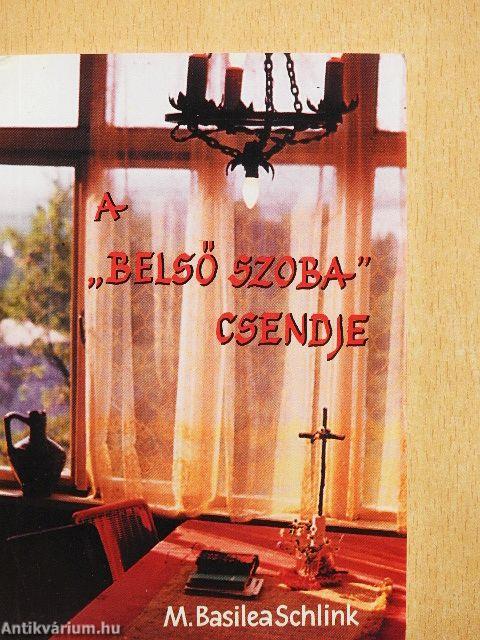 A "belső szoba" csendje