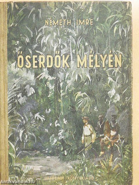 Őserdők mélyén