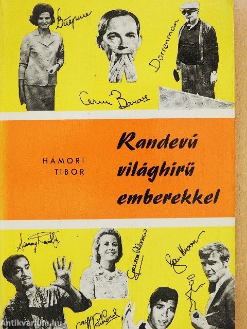 Randevú világhírű emberekkel
