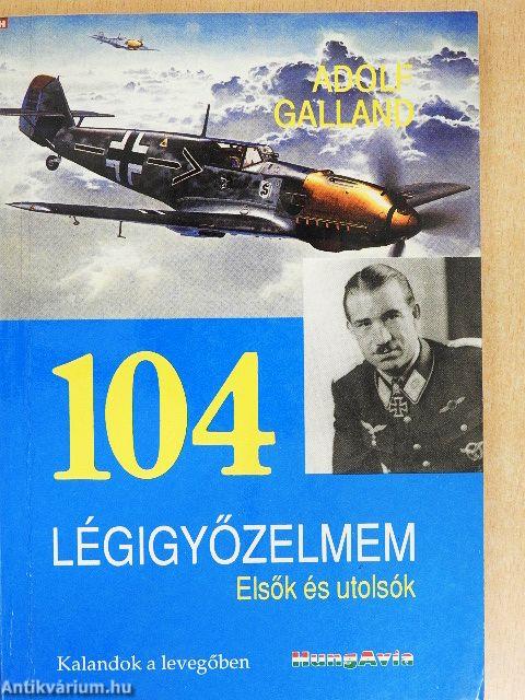104 légigyőzelmem