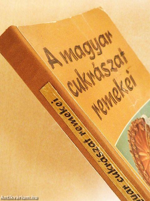 A magyar cukrászat remekei
