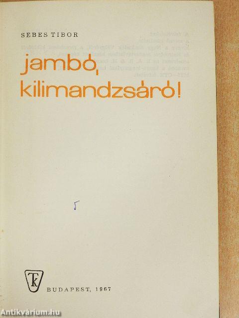 Jambó, Kilimandzsáró!