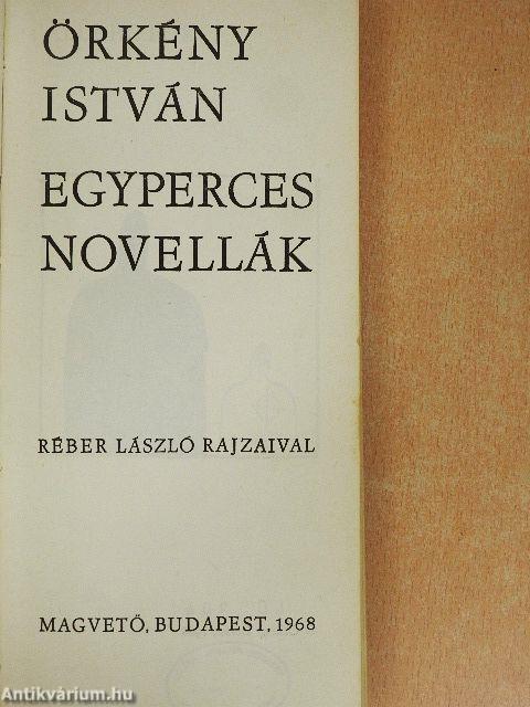 Egyperces novellák