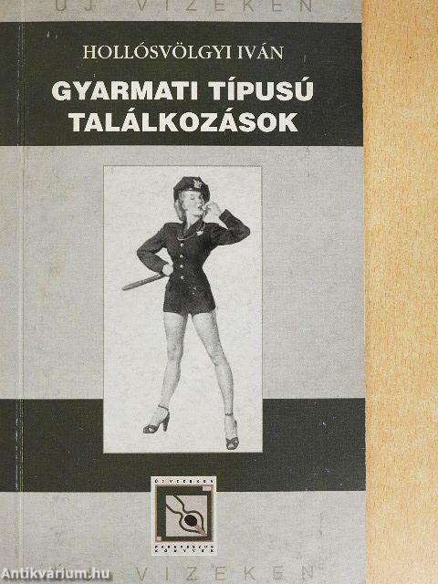 Gyarmati típusú találkozások