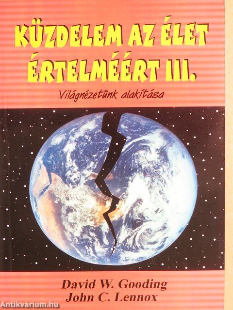 Küzdelem az élet értelméért III.