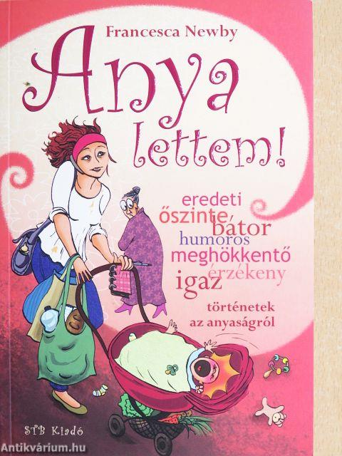 Anya lettem!
