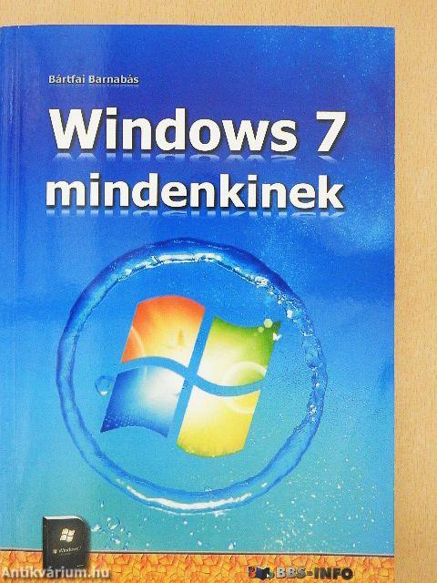 Windows 7 mindenkinek