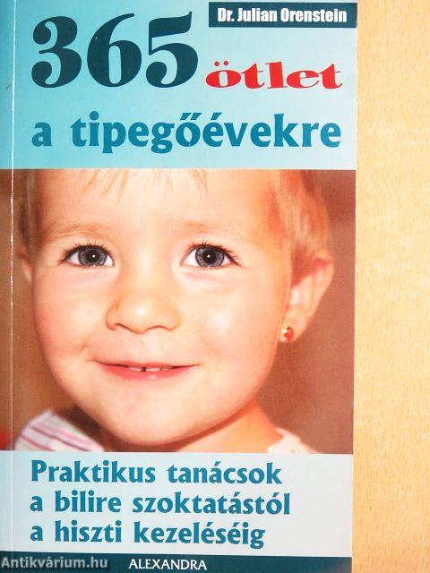 365 ötlet a tipegőévekre
