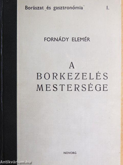 A borkezelés mestersége