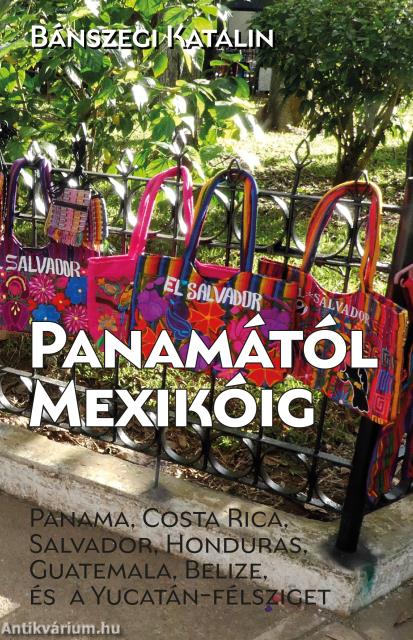 Panamától Mexikóig