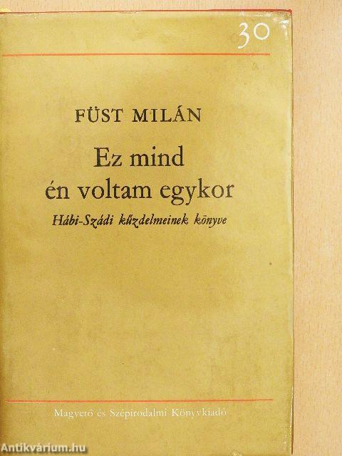 Ez mind én voltam egykor