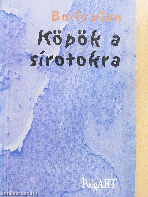 Köpök a sírotokra