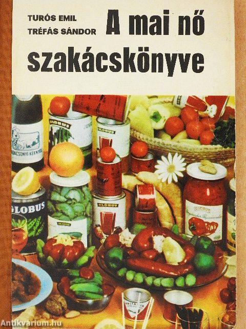 A mai nő szakácskönyve